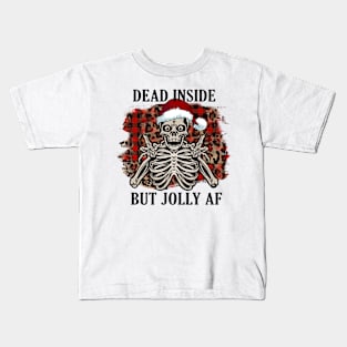 Dead Inside But Jolly AF, Christmas Skeleton Kids T-Shirt